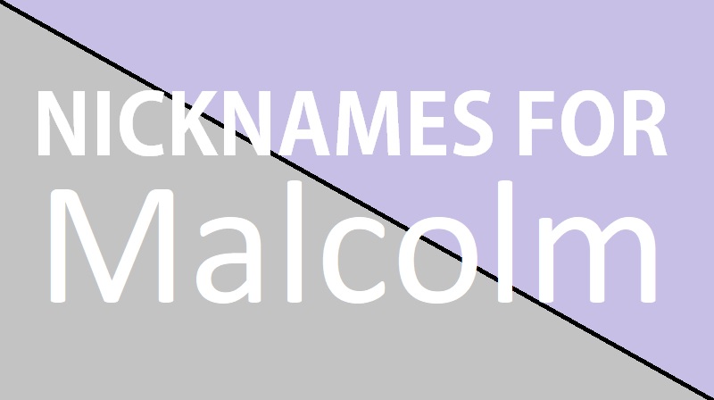 Nicknames for Malcolm